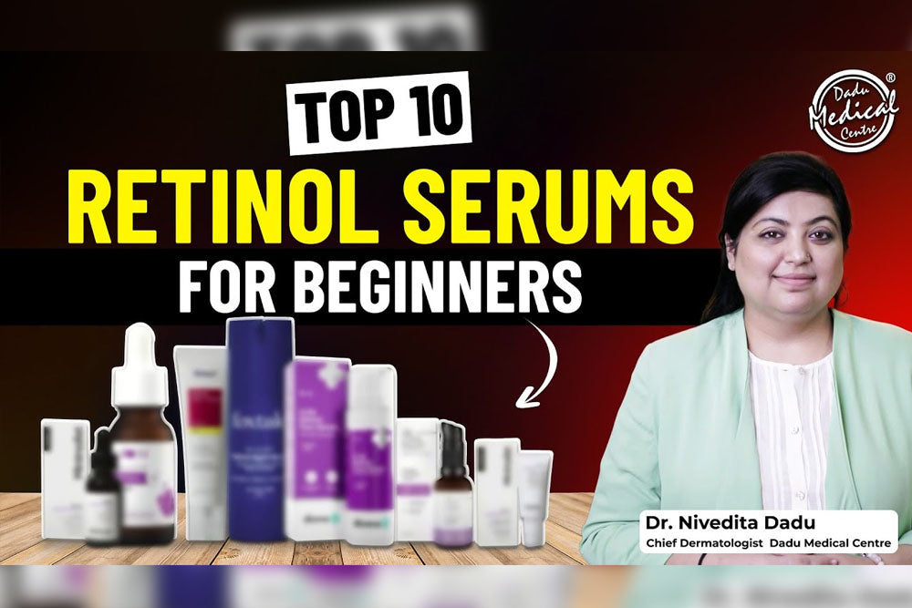Best Retinol & Retinoid Products in India: A Dermatologist's Guide for Every Skin Type