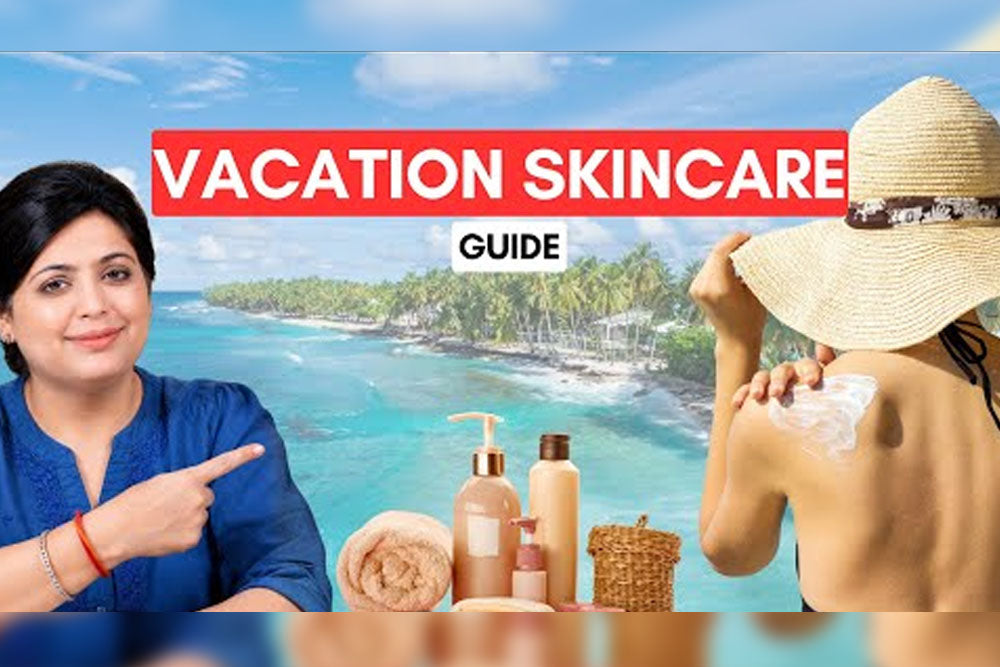 Going on a Summer Vacation? Here's the Skincare Routine to Prevent Tanning